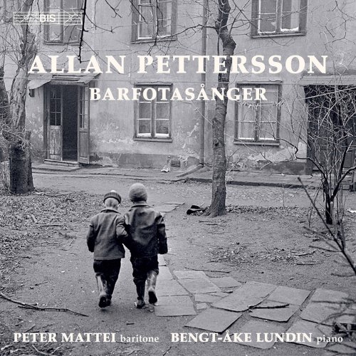 Peter Mattei & Bengt-Åke Lundin - Pettersson: Barfotasånger (2022) [Hi-Res]