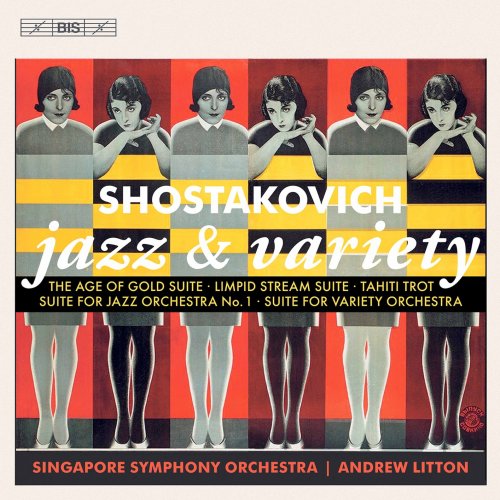 Singapore Symphony Orchestra & Andrew Litton - Shostakovich Jazz & Variety Suites (2022) [Hi-Res]