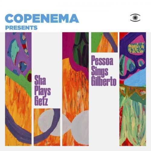 Copenema, Rodrigo Sha, Mauricio Pessoa - Presents Sha Plays Getz & Pessoa Sings Gilberto (2022)