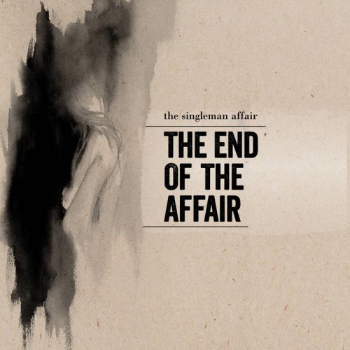 The Singleman Affair - The End of the Affair (2015)