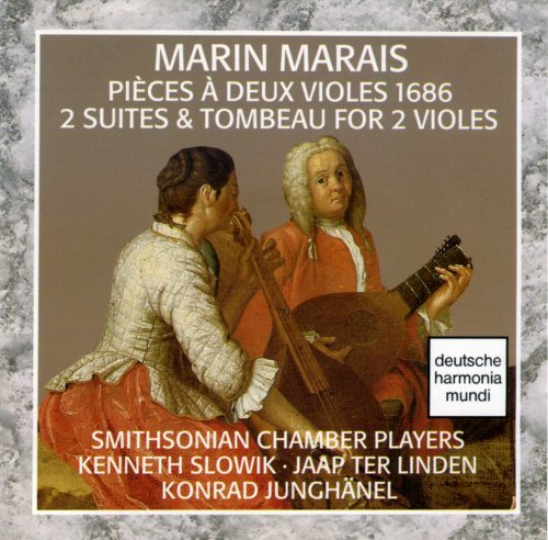 Smithsonian Chamber Players: Jaap Ter Linden, Kenneth Slowik, Konrad Junghanel - Marais: Pieces a Deux Violes 1686 / 2 Suites & Tombeau for 2 Violes (1990)