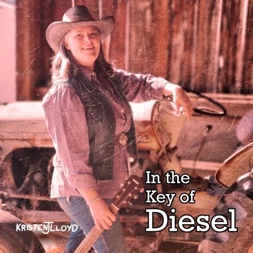 Kristen J. Lloyd - In the Key of Diesel (2022)