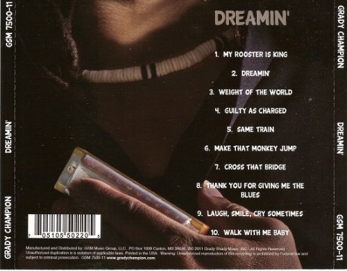 Grady Champion - Dreamin' (2011) CD Rip