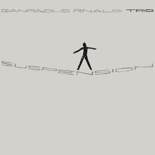 Gianpaolo Rinaldi - Suspension (Trio) (2022)