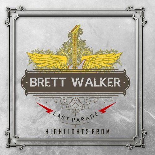 Brett Walker - Highlights from Last Parade (2022)