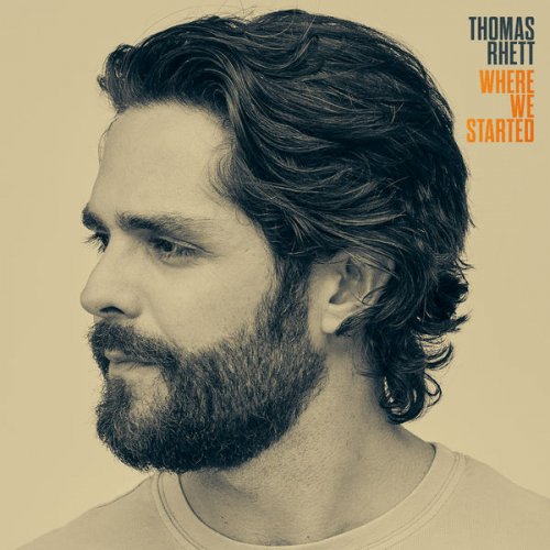 Thomas Rhett - Where We Started (2022) [Hi-Res]