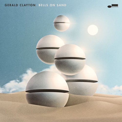 Gerald Clayton - Bells On Sand (2022) [Hi-Res]