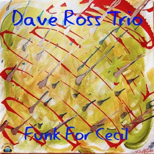 Dave Ross Trio - Funk for Cecil (2022)