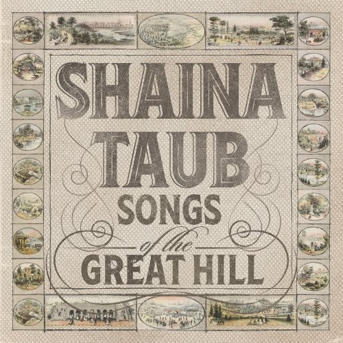 Shaina Taub - Songs of the Great Hill (2022) [Hi-Res]