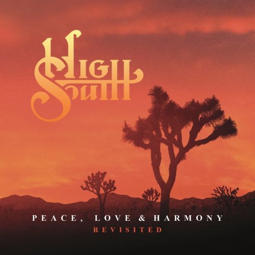 High South - Peace, Love & Harmony Revisited (2022)