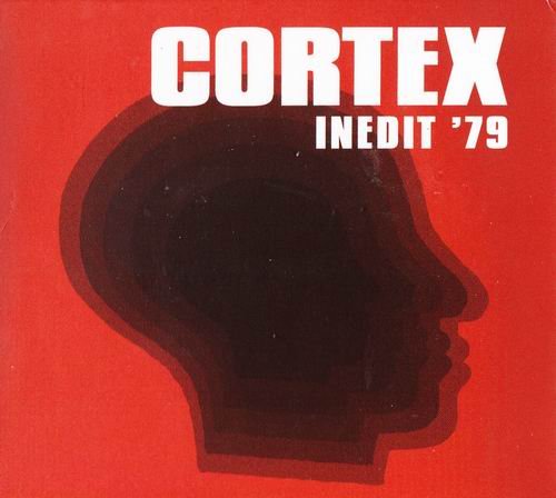 Cortex - Inedit '79 (2006) CD Rip