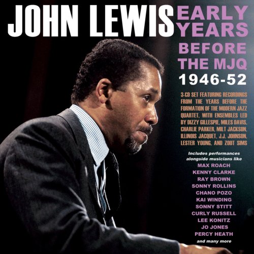 John Lewis - Early Years: Before The MJQ 1946-52 (2022)