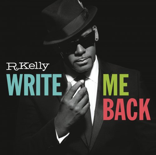 R. Kelly - Write Me Back (Deluxe Version) (2012)