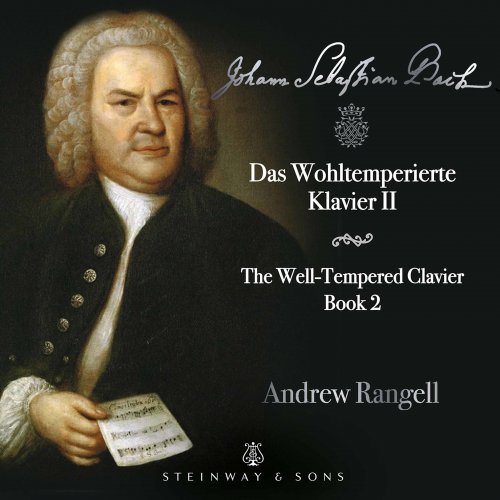 Andrew Rangell - J.S. Bach: The Well-Tempered Clavier, Book 2 (2022) [Hi-Res]