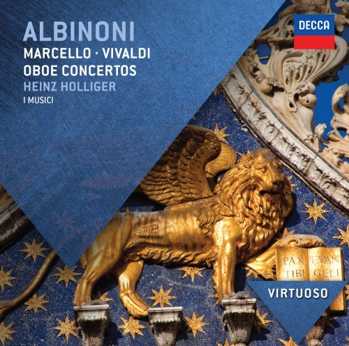 Heinz Holliger, I Musici - Albinoni, Marcello & Vivaldi: Oboe Concertos (2012)