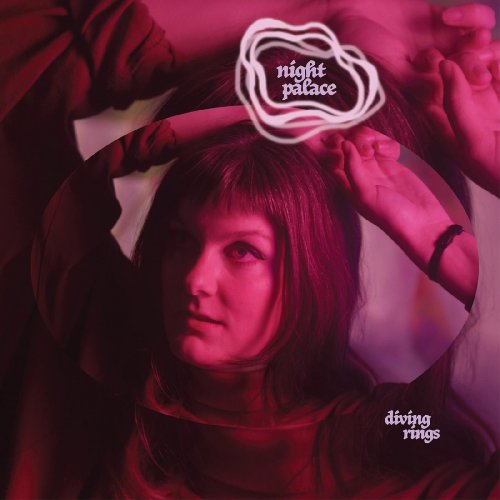 Night Palace - Diving Rings (2022)