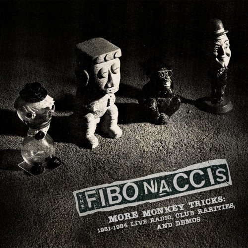 The Fibonaccis - More Monkey Tricks: 1981-1984 Live Radio, Club Rarities, And Demos (2022)