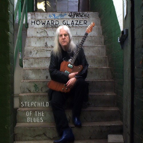 Howard Glazer - Stepchild of the Blues (2013)