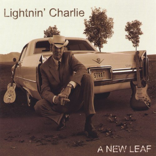 Lightnin' Charlie - A New Leaf (2005)
