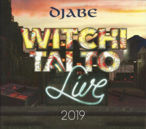 Djabe - Witchi Tai To Live 2019 (2022) CD-Rip