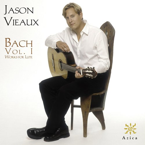 Jason Vieaux  - Bach, J.S.: Lute Works, Vol. 1 - Suites, Bwv 995 and 996 / Partita, Bwv 997 / Prelude, Fugue and Allegro, Bwv 998 (2009)