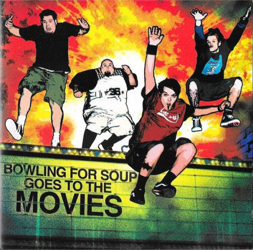 Bowling for Soup - Goes to the Movies (2005)