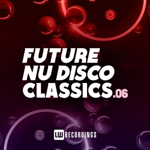 VA - Future Nu Disco Classics, Vol. 06 (2022)