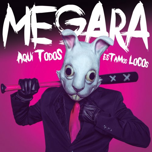 Megara - Aquí Todos Estamos Locos (2022)