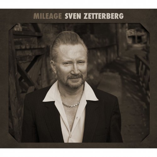 Sven Zetterberg - Mileage (2012)