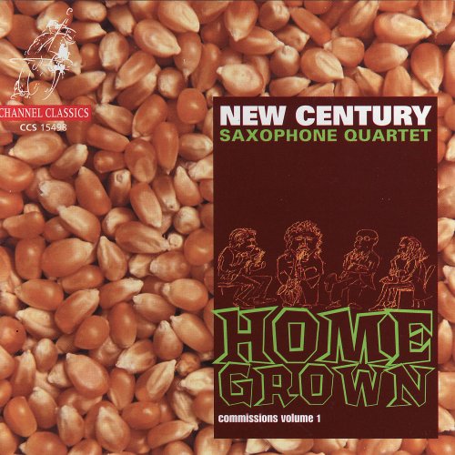 New Century Saxophone Quartet - Home Grown: Commissinos Volume 1 (1999)