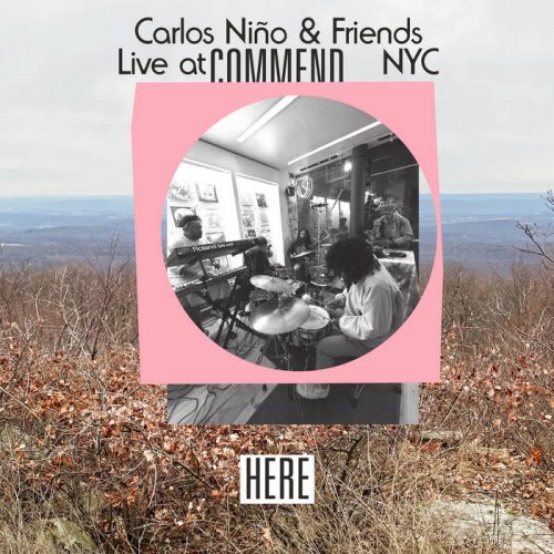Carlos Nino & Friends - Live at Commend, NYC (2022) [Hi-Res]