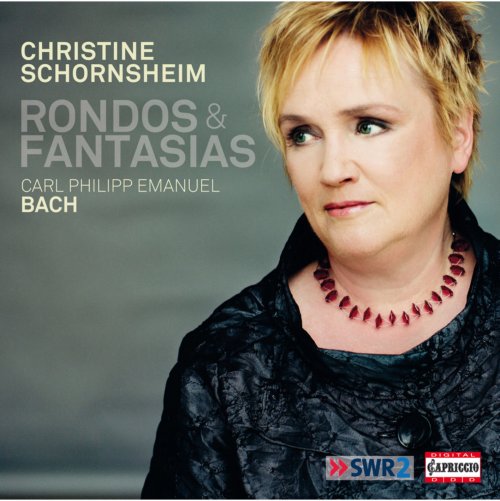 Christine Schornsheim - C.P.E. Bach: Rondos & Fantasias (2014)