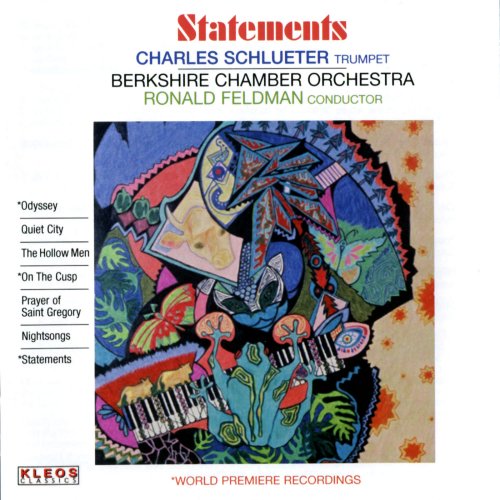 Charles Schlueter, Berkshire Chamber Orchestra & Ronald Feldman - Statements (2011)