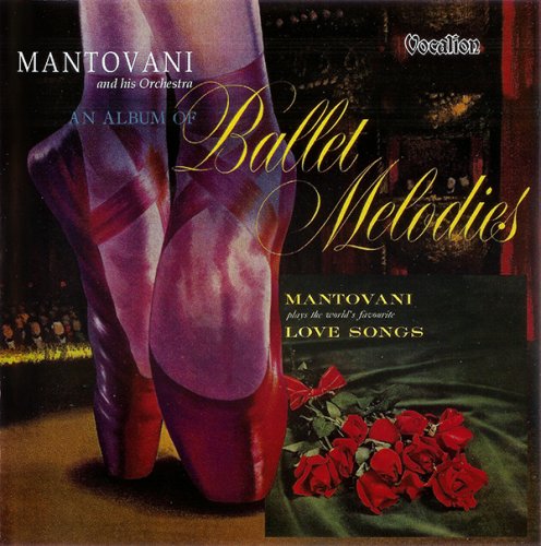 Mantovani - An Album of Ballet Melodies / The World's Favourite Love Songs (2013)
