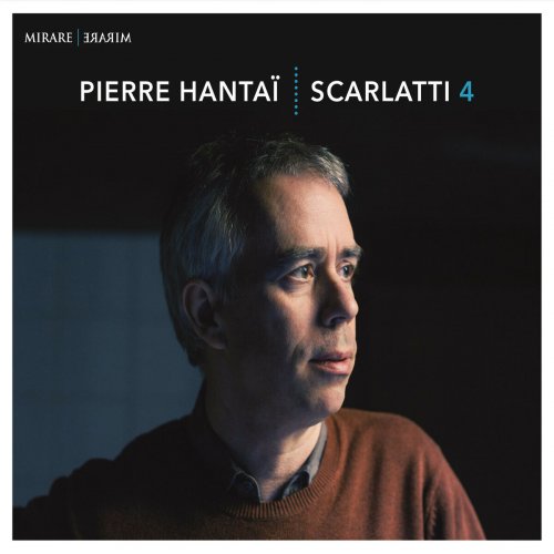 Pierre Hantaï - Scarlatti 4 (2016)