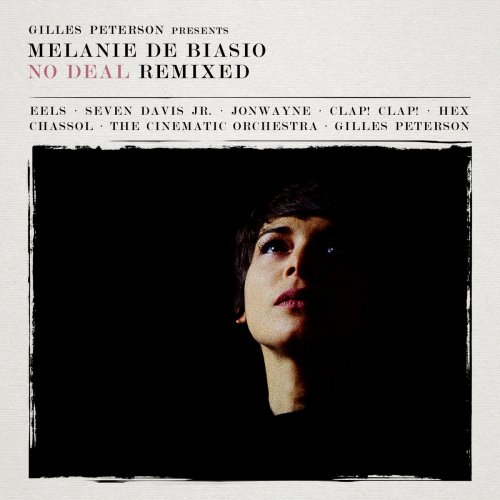 Gilles Peterson Presents : Melanie De Biasio - No Deal Remixed (2015)