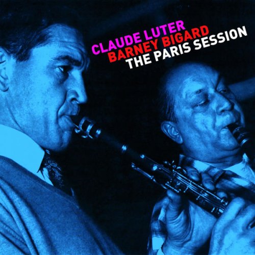 Claude Luter, Barney Bigard - The Paris Session (2022)