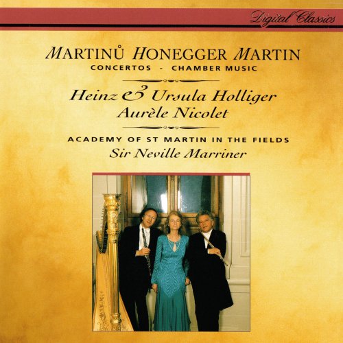 Sir Neville Marriner, Academy of St Martin in the Field - Honegger: Concerto da camera / Martinů: Oboe Concerto / Martin : Trois danses, Petite complainte, Pièce brève (1993)