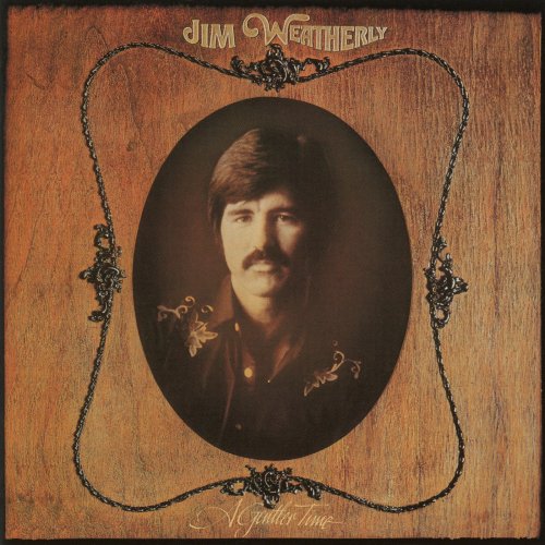 Jim Weatherly - A Gentler Time (1973/2017)