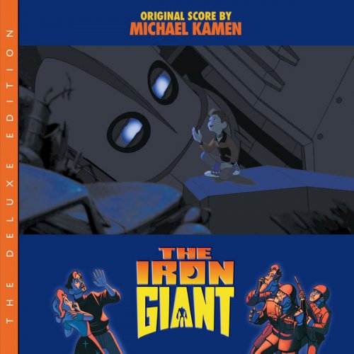 Michael Kamen - The Iron Giant (Original Score, The Deluxe Edition) (1999/2022)