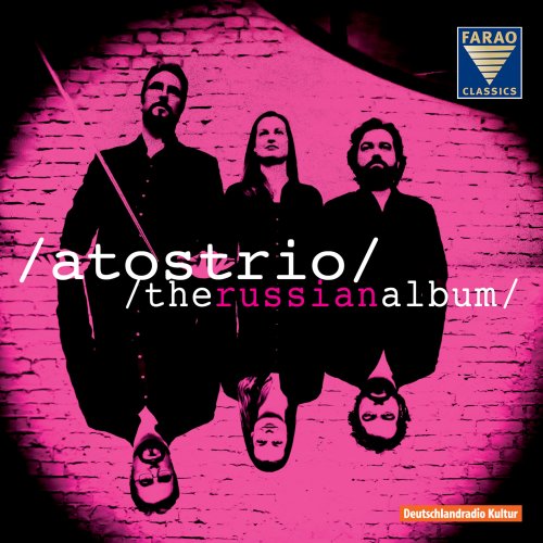 Atos Trio - The Russian Album (2014) [Hi-Res]