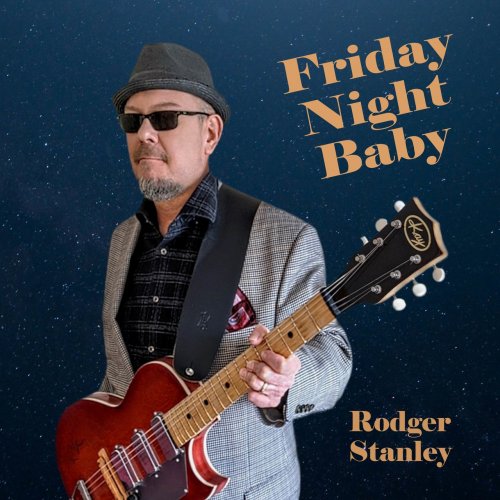 Rodger Stanley - Friday Night Baby (2022)