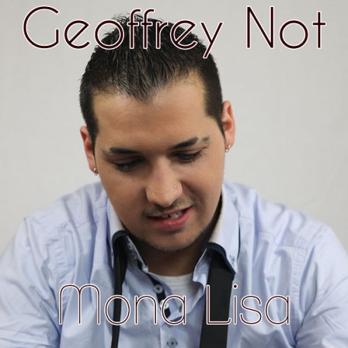 Geoffrey Not - Mona Lisa (2022)