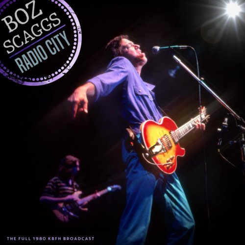 Boz Scaggs - Radio City (Live 1980) (2022)