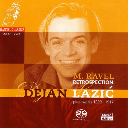 Dejan Lazić - M. Ravel: Retrospection - Pianoworks 1899-1917 (2002) [Hi-Res]