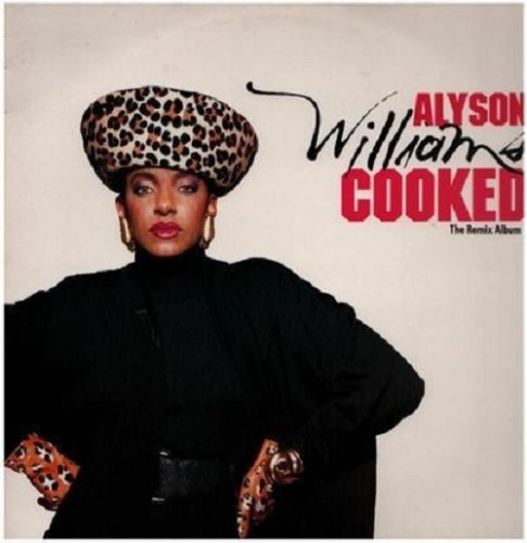 Alyson Williams - Cooked: The Remix Album (1990)