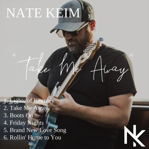 Nate Keim - Take Me Away (2022)