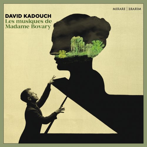 David Kadouch - Les musiques de Madame Bovary (2022) [Hi-Res]