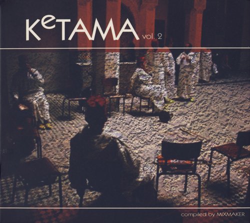 VA - Ketama Vol. 2 - Compiled by Mixmaker (2006)