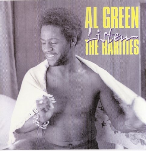 Al Green - Listen: The Rarities (2000)